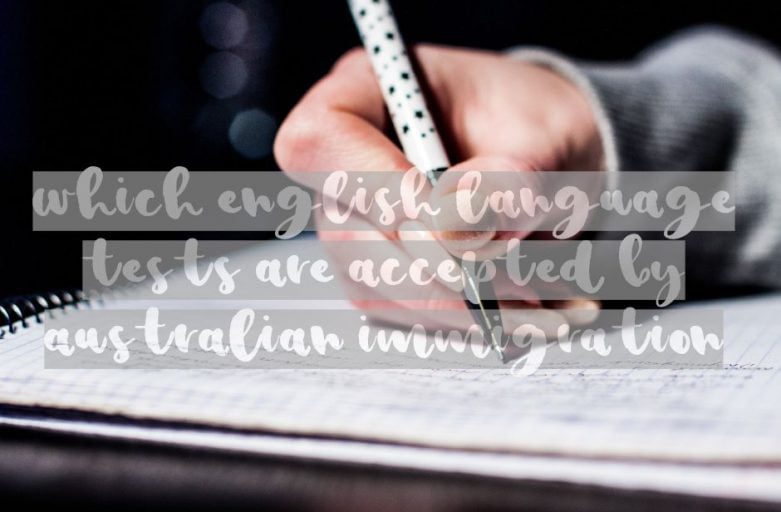 Which-English-language-tests-are-accepted-by-Australian-Immigration